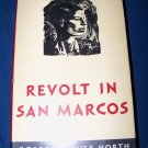 Vintage 1949 REVOLT IN SAN MARCOS Robert Carver North HC/DJ Book