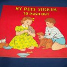 Vintage 1950 my pets stick'em to push out paste children's book Platt Munk