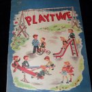 Vintage 1947 PLAYTIME Illustrated Children's Linenette Book (1098) Vikkie Peller