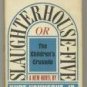 Slaughterhouse-Five ~ Kurt Vonnegut - First Edition