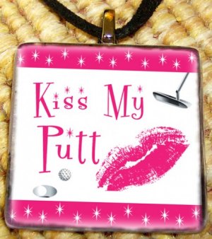 Kiss My Putt
