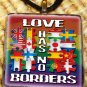 Love Has No Borders Pendant 1