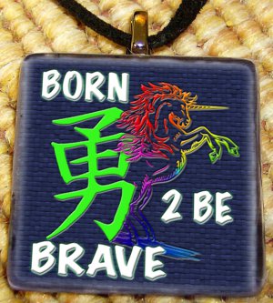 Born 2 Be Brave Unicorn Kanji Glass Pendant