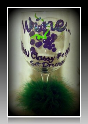 Classy Drunk 12 oz hand painted wine glass