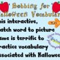 Bobbing for Halloween Vocabulary Interactive Game; Surperb for Primary & ESOL