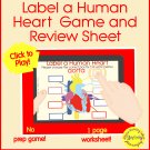 Label a Human Heart Game and Review Sheet (No Prep Game, Click and Play!) Label a Human Heart Game and Review Sheet (No Prep Game, Click and Play!)