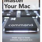 Master Your Mac: Simple Ways to Tweak, Customize, and Secure OS X