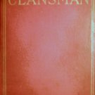 The Clansman - An Historical Romance of the Ku Klux Klan by Thomas Dixon Jr