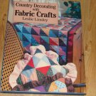 Country Decorating With Fabric Crafts (Quilt)