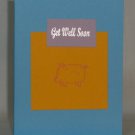 Handmade Card - Get Well Soon Pig