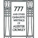 777 and other Qabalistic writings of Aleister Crowley NEW!!