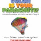 What Color Is Your Parachute 2003: A Practical Manual for Job-Hunters and...