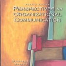 Perspectives on Organizational Communication by Tom D. Daniels, Barry K....