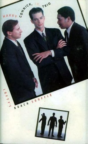 Harry Connick Jr Trio - Lofty's Roach Souffle Cassette