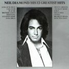 Neil Diamond - His 12 Greatest Hits (MCAC-37252) Cassette