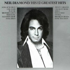 Neil Diamond - His 12 Greatest Hits (MCAC-37252) Cassette
