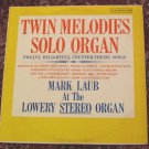 Mark Laub -  Twin Melodies Solo Organ (CL-1651)
