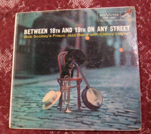 Bob Scobey - Between 18th And 19th On Any Street  LP