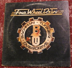 Bachman-Turner Overdrive - Four Wheel Drive -(SRM11027)