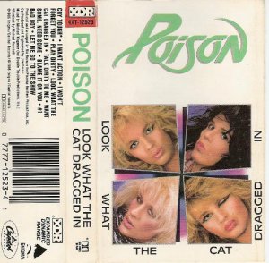 Poison - Look What The Cat Dragged In Cassette (1986)