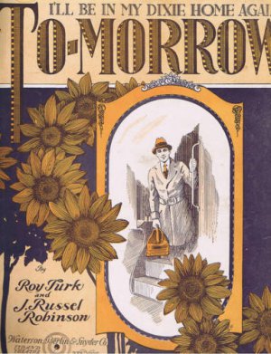 I'll Be in My Dixie Home Again To-Morrow Sheet Music