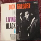 Dick Gregory - In Living Black & White LP -Vinyl