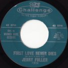 Jerry Fuller - Guilty of Loving You/First Love Never