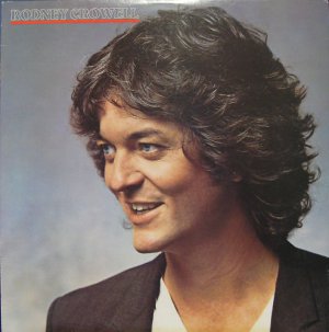 Rodney Crowell - Self Titled LP