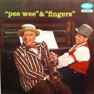 Pee Wee Hunt & Joe Fingers Carr - Pee Wee & Fingers LP