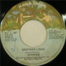 Stories - Brother Louie / What Comes After - 7" Vinyl