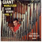 Leon Berry Giant Wurlitzer Volume 3  LP - Vinyl Record