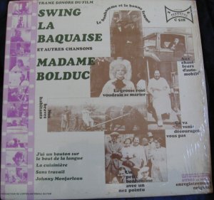 Madame Bolduc - Swing La Baquaise Et Autres Chansons (C-518) -Vinyl Record