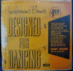 Jerry Jerome - Businessman's Bounce - Designed for Dancing (E-70019)  LP