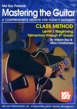 Mel Bay - Mastering The Guitar Level 1 (2000)