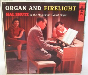 Hal Shutz - Organ And Firelight LP - Vinyl Record
