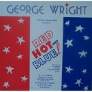 George Wright Red, Hot & Blue! LP - Vinyl Record