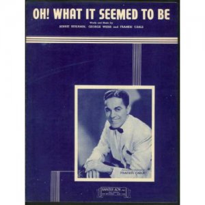 Frankie Carle - Oh! What It Seemed To Be - (1946)