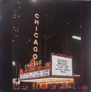 George Wright Plays The Chicago Theatre Organ - LP