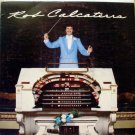 Rob Calcaterra Theatre Pipe Organ LP -Vinyl Record
