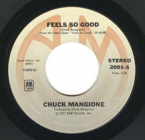 Chuck Mangione - Feels So Good/ Maui-Waui (A&M 2001-S)