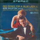 Bob Ralston Red Roses For A Blue Lady LP -Vinyl Record