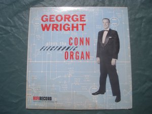 George Wright Plays The Conn Electronic Organ- LP