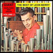 Leon Berry Giant Wurlitzer Pipe Organ Volume 2 LP