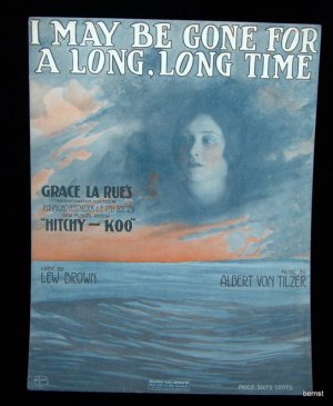 I May Be Gone For A Long Long Time (1917) Sheet Music