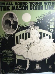 I'm All Bound 'Round W/The Mason Dixon Line Sheet Music