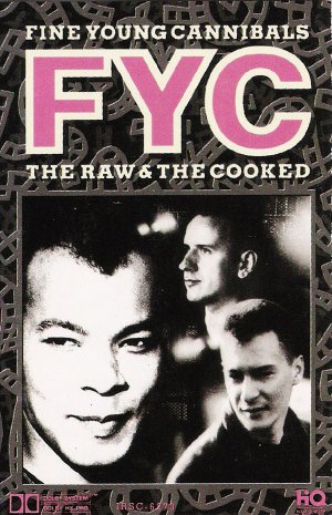 Fine Young Cannibals - Raw & The Cooked Cassette