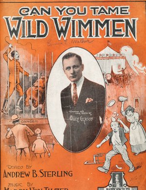 Billy Glason - Can You Tame Wild Wimmen (1918)
