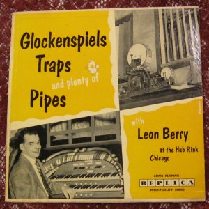 Leon Berry - Glockenspiels Traps & Pipes Vol 1 10" LP