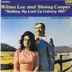 Wilma Lee & Stoney Cooper - Walking My Lord LP