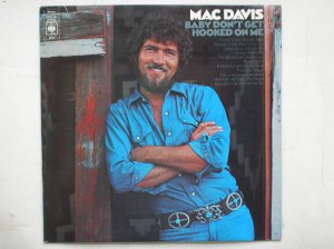 Mac Davis - Baby Don't Get Hooked on Me LP - Vinyl